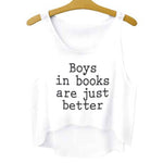 Boys in Books Are Just Better Quote Crop Top Tee in White | DOTOLY | DOTOLY