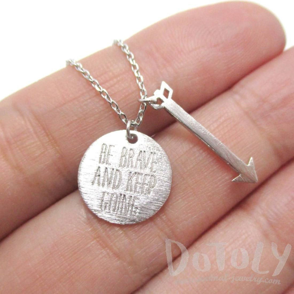 Be Brave and Keep Going Quote Engraved Arrow Charm Necklace in Silver | DOTOLY | DOTOLY