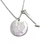 Be Brave and Keep Going Quote Engraved Arrow Charm Necklace in Silver | DOTOLY | DOTOLY