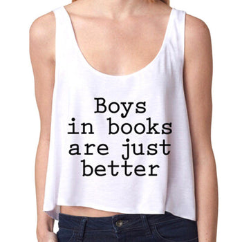 Boys in Books Are Just Better Quote Crop Top Tee in White | DOTOLY | DOTOLY