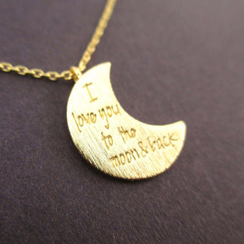Crescent Moon Shaped I Love You To the Moon & Back Quote Pendant Necklace in Gold | DOTOLY