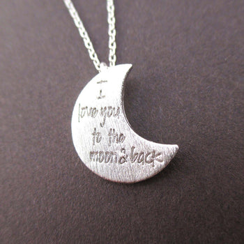 Crescent Moon Shaped I Love You To the Moon & Back Quote Pendant Necklace in Silver | DOTOLY