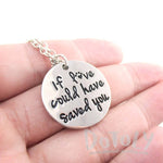 Dog Memorial "If Love Could Have Saved You" Quote Pendant Necklace