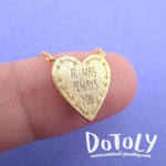 It Was Always You Love Quote Heart Shaped Pendant Necklace in Gold