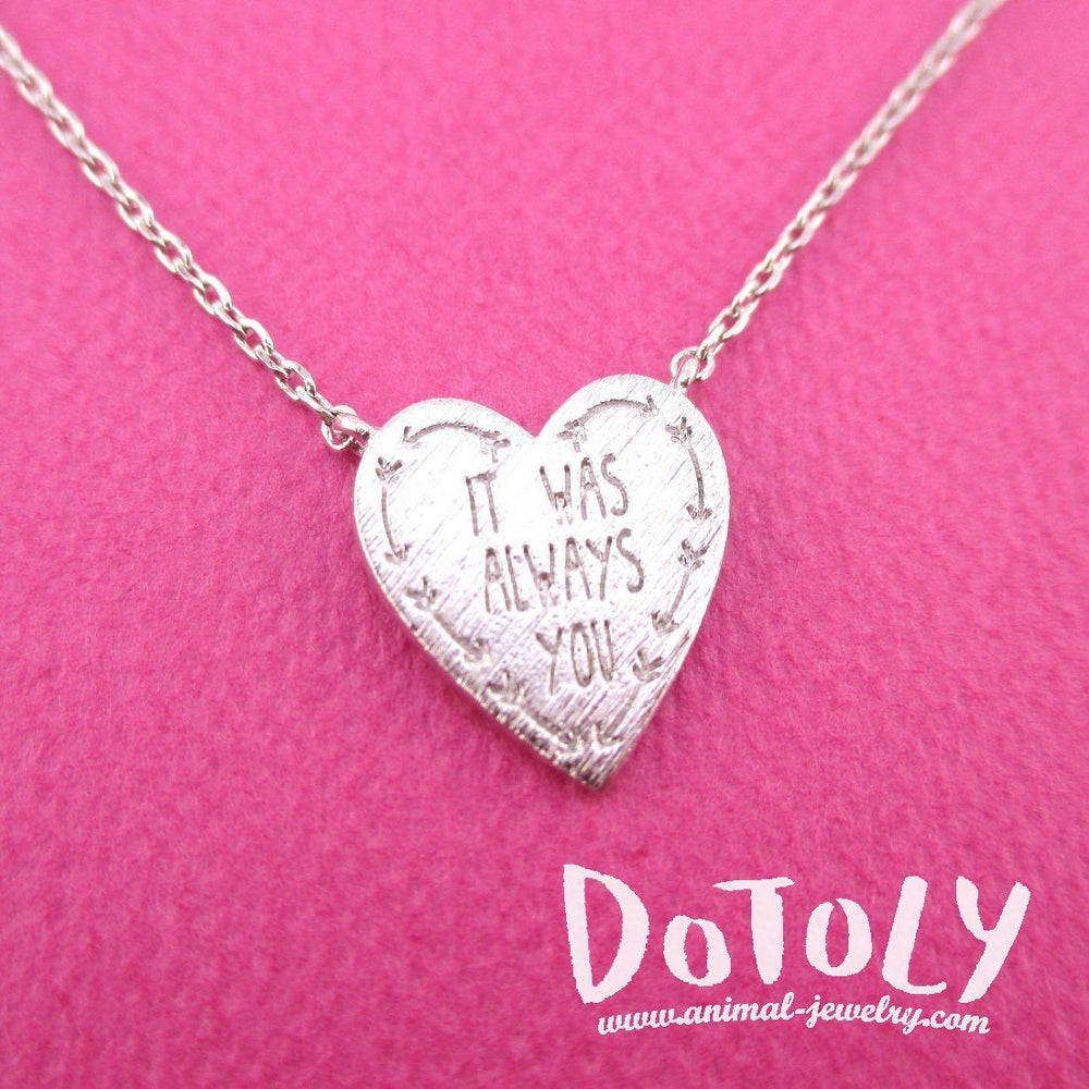 It Was Always You Love Quote Heart Shaped Pendant Necklace in Silver | DOTOLY