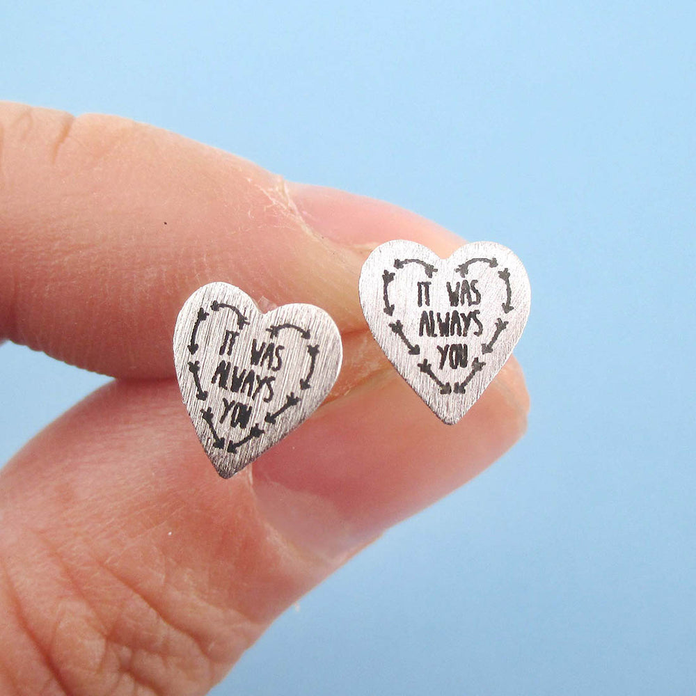It Was Always You Love Quote Heart Shaped Stud Earrings in Silver