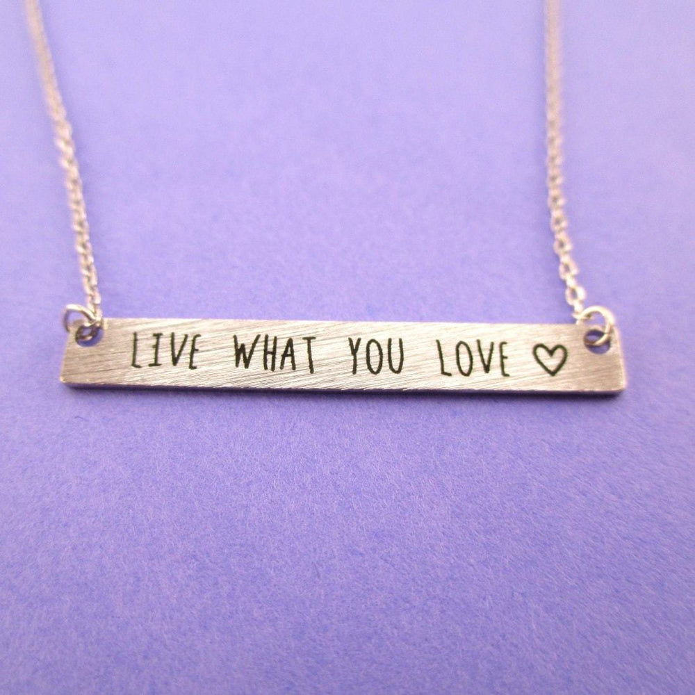 Live What You Love Motivational Life Quote Bar Pendant Necklace in Silver | DOTOLY | DOTOLY