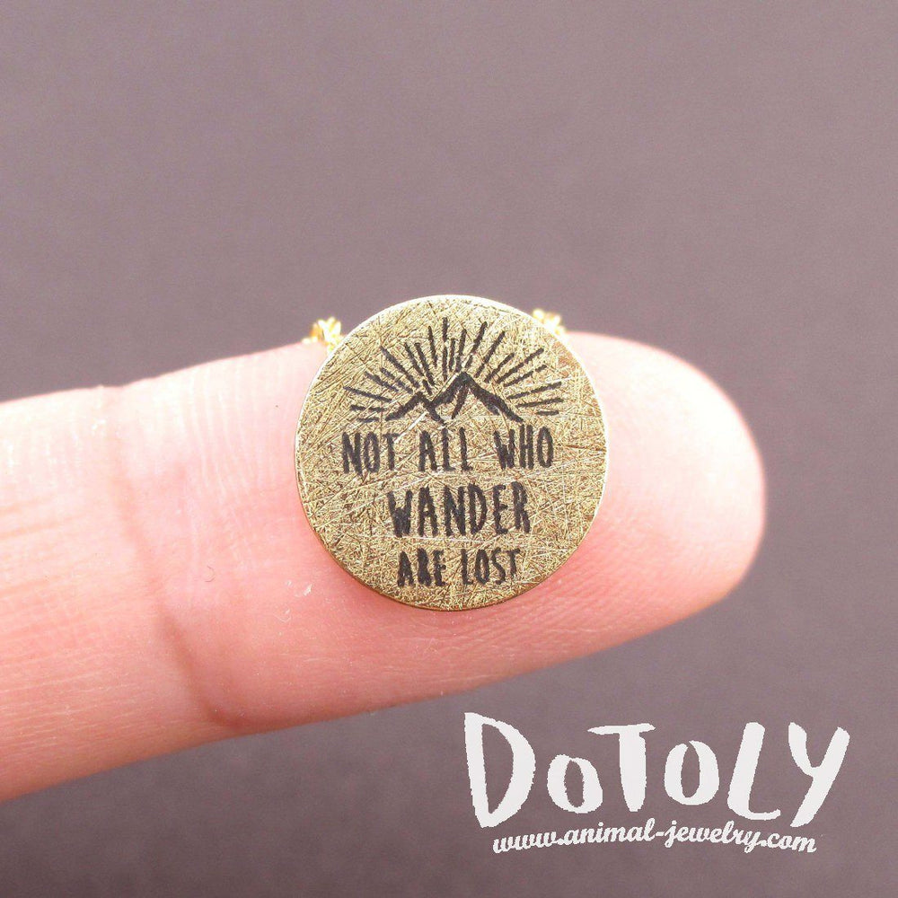 Not All Who Wander Are Lost Quote Pendant Necklace in Gold | DOTOLY